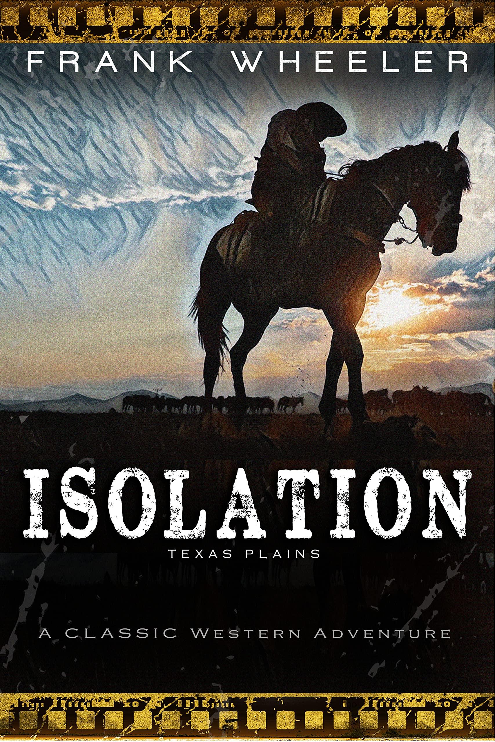 Isolation: A Classic Western Adventure