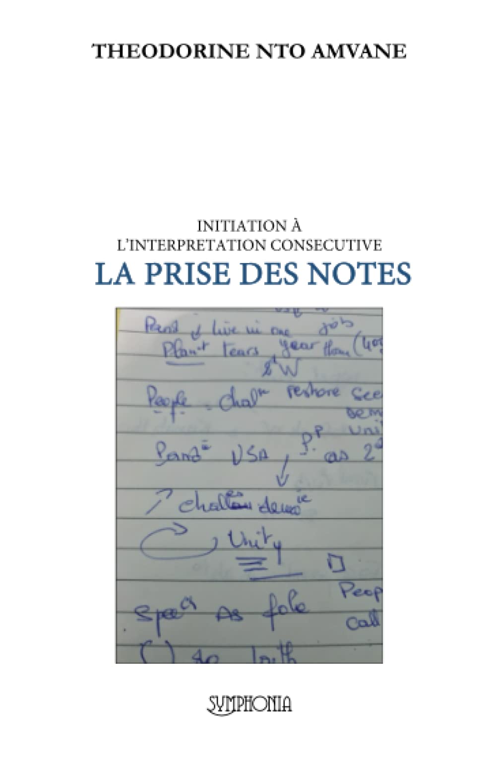 La prise de notes: INITIATION À L’INTERPRETATION CONSECUTIVE by ...
