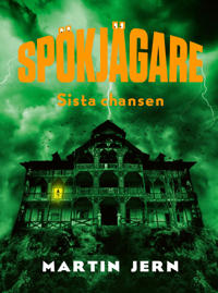 Sista chansen (Spökjägare, #4) by Martin Jern | Goodreads