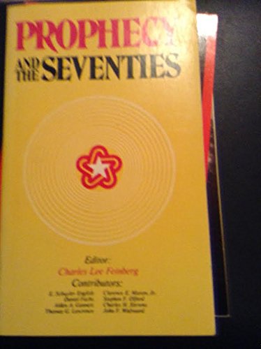 Prophecy and the Seventies by Charles L. Feinberg | Goodreads