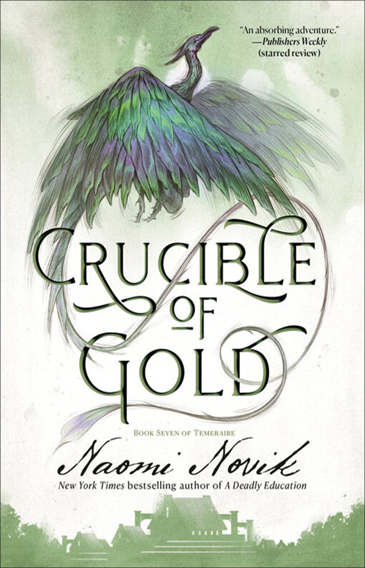 Crucible of Gold (Temeraire, #7)