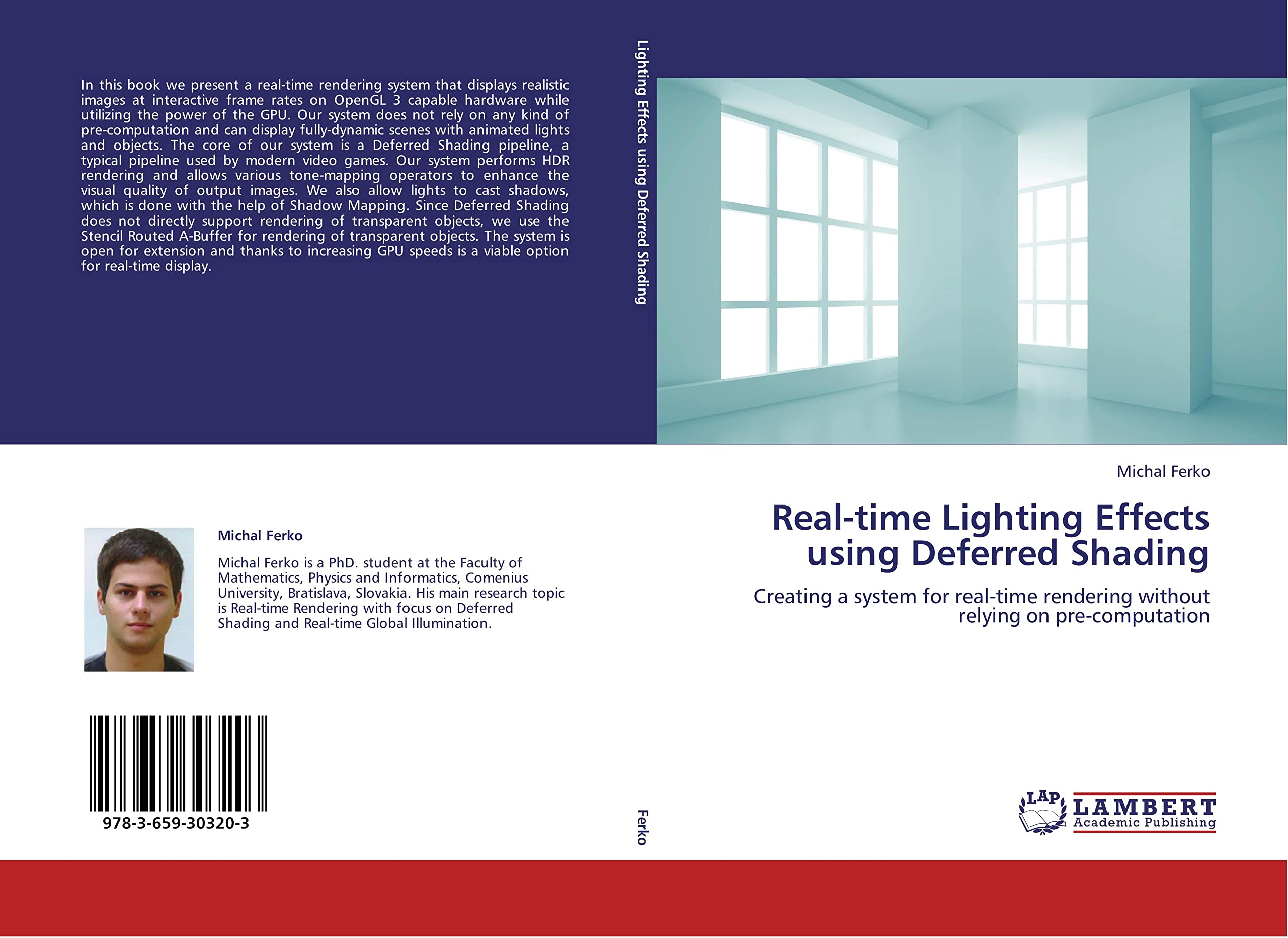 Realtime Lighting Effects using Deferred Shading Creating a system