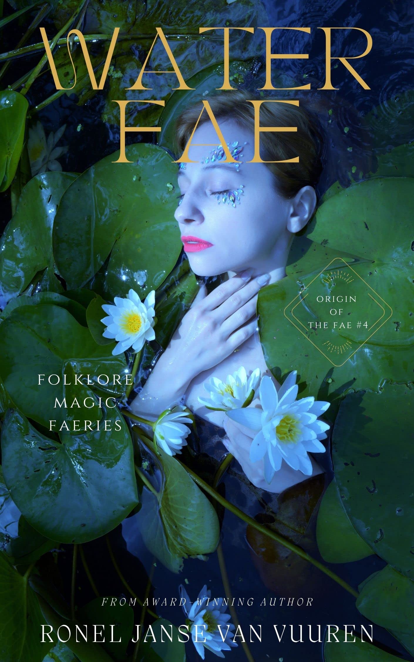 Water Fae (Origin of the Fae 4) by Ronel Janse van Vuuren Goodreads