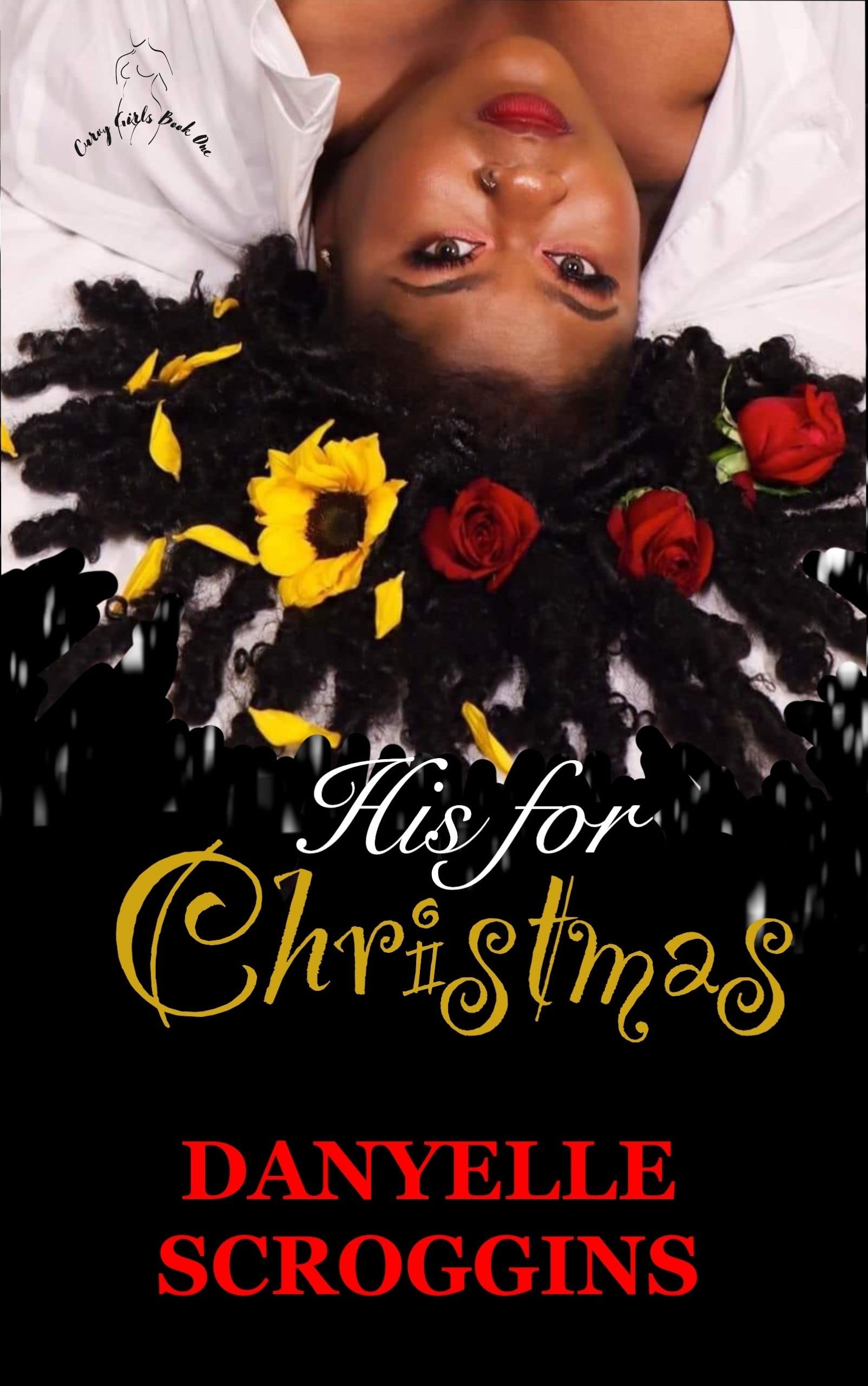 His For Christmas: A Curvy Girl Holiday: Curvy Girls Book One