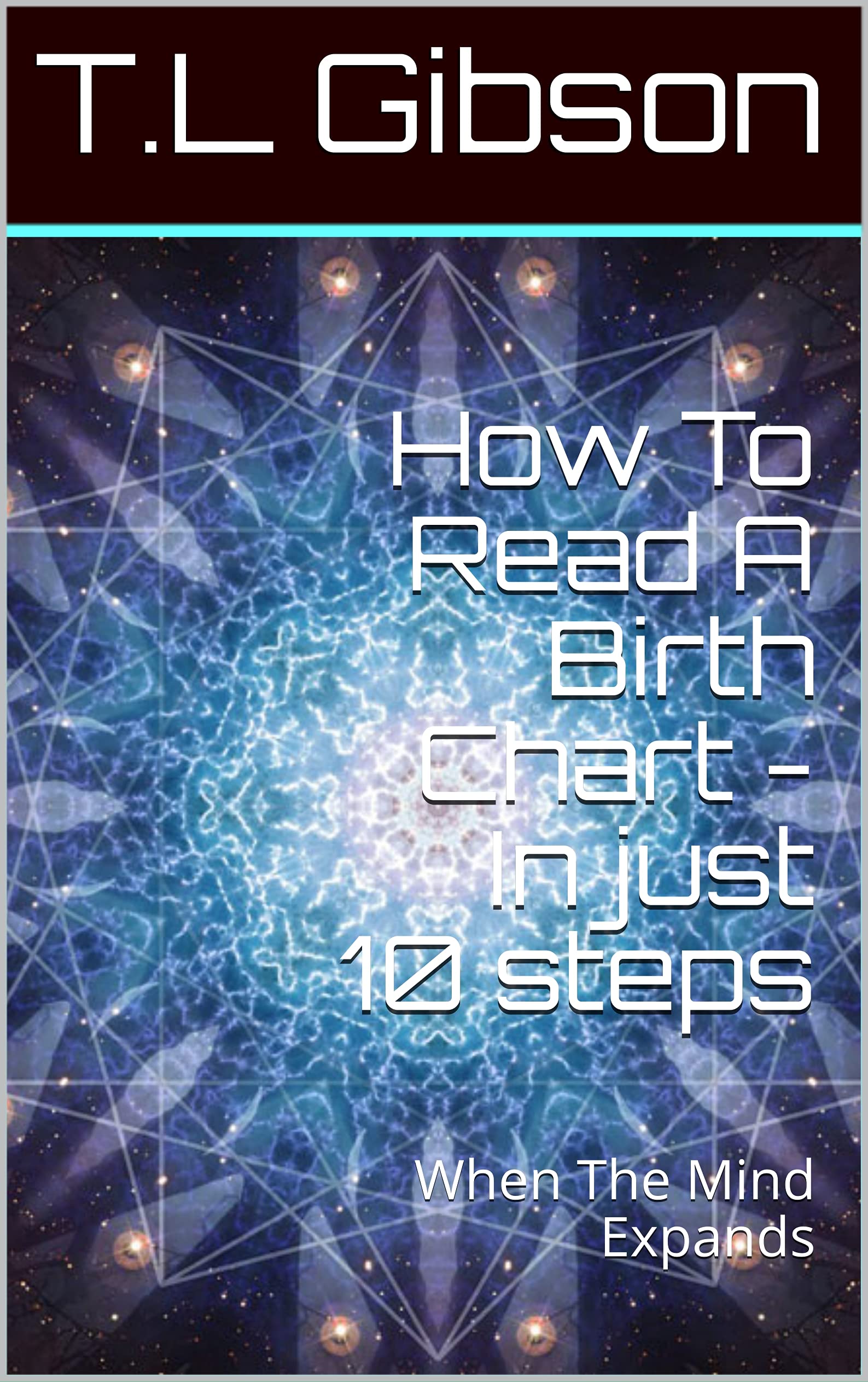 How To Read A Birth Chart In just 10 steps When The Mind Expands by