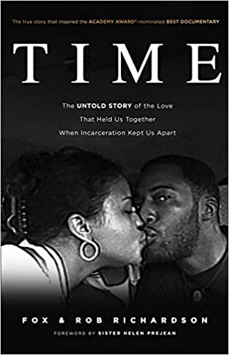 Time: The Untold Story of the Love That Held Us Together When Incarceration Kept Us Apart
