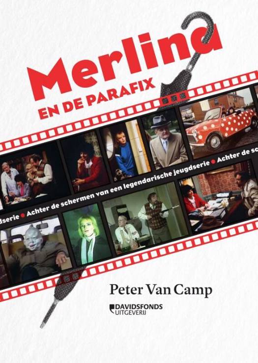 Merlina en de parafix. Achter de schermen van een legendarische jeugdserie