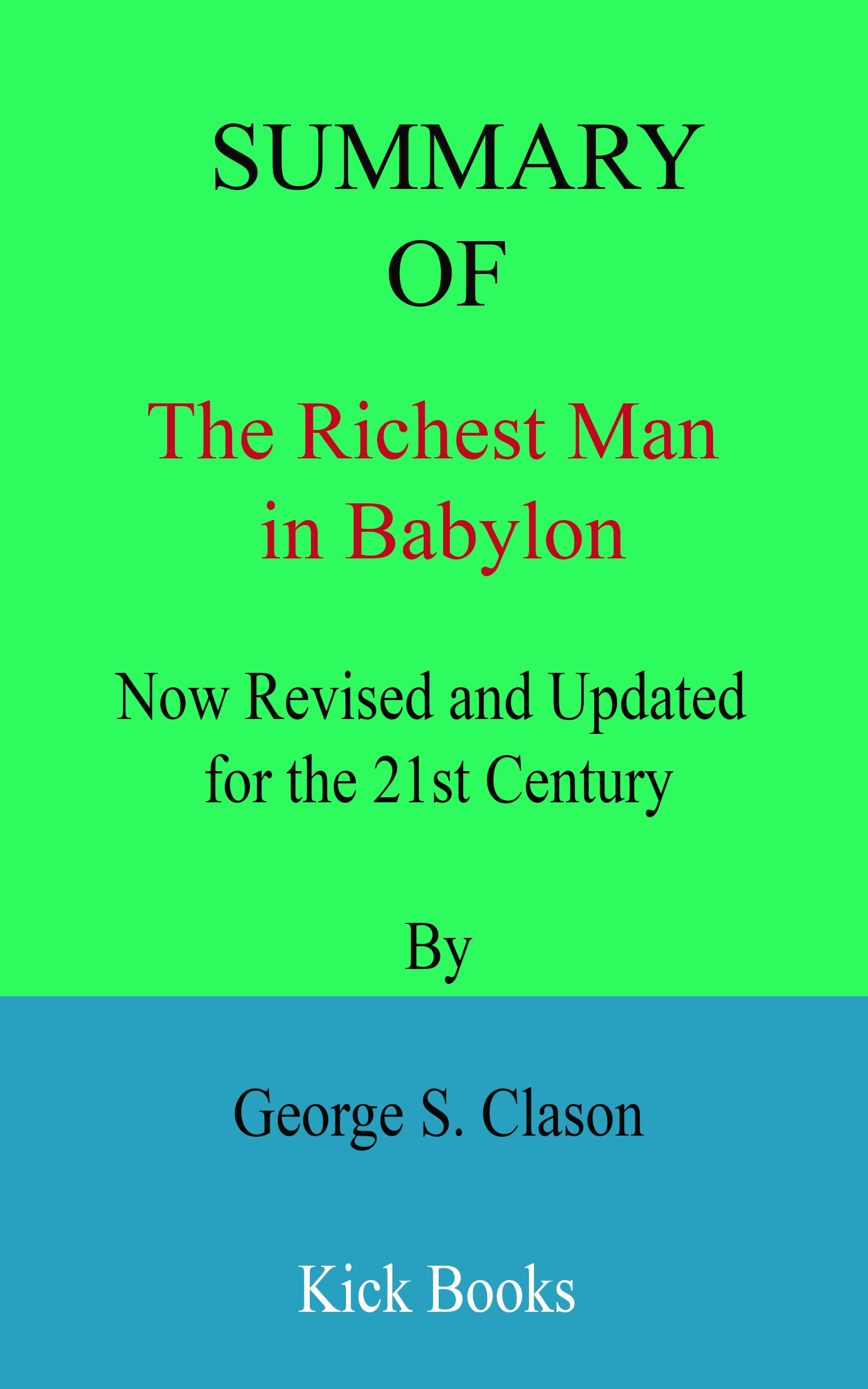 Summary of The Richest Man in Babylon Now Revised and Updated for the