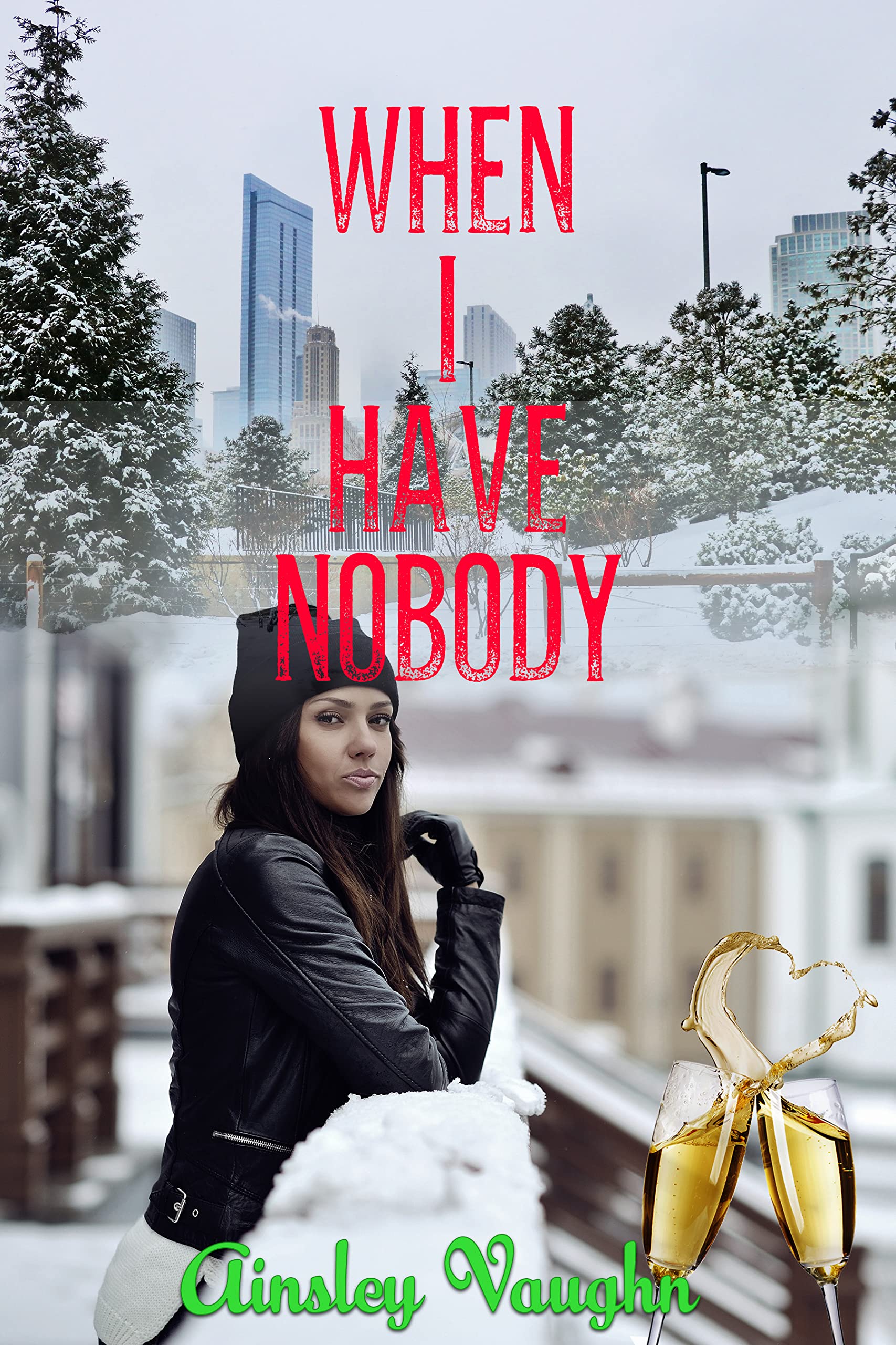 When I Have Nobody