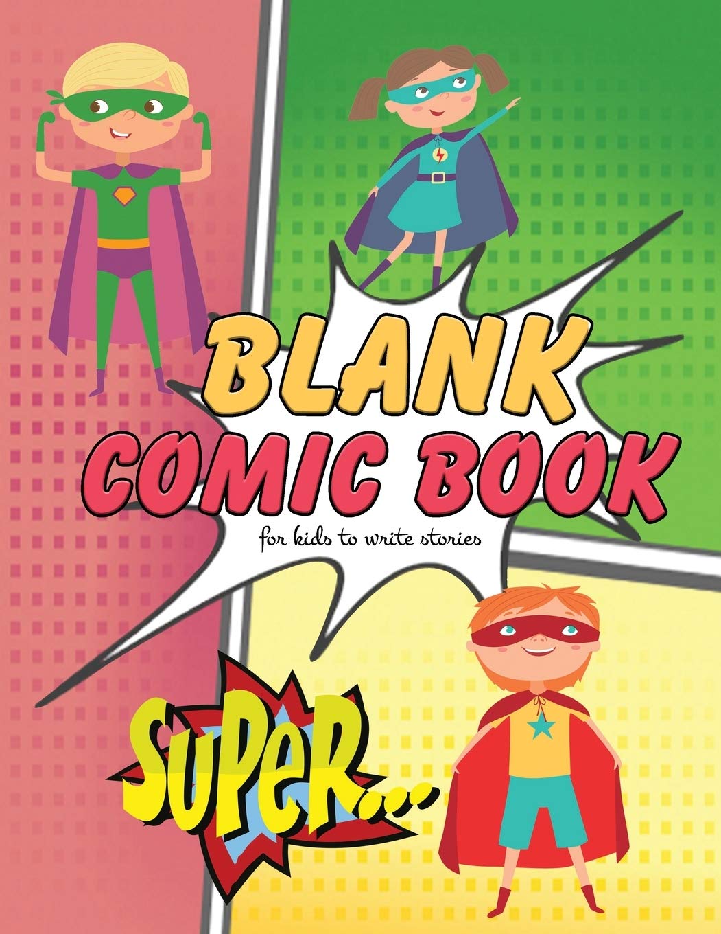 blank-comic-book-for-kids-to-write-stories-sketch-and-draw-to-fill
