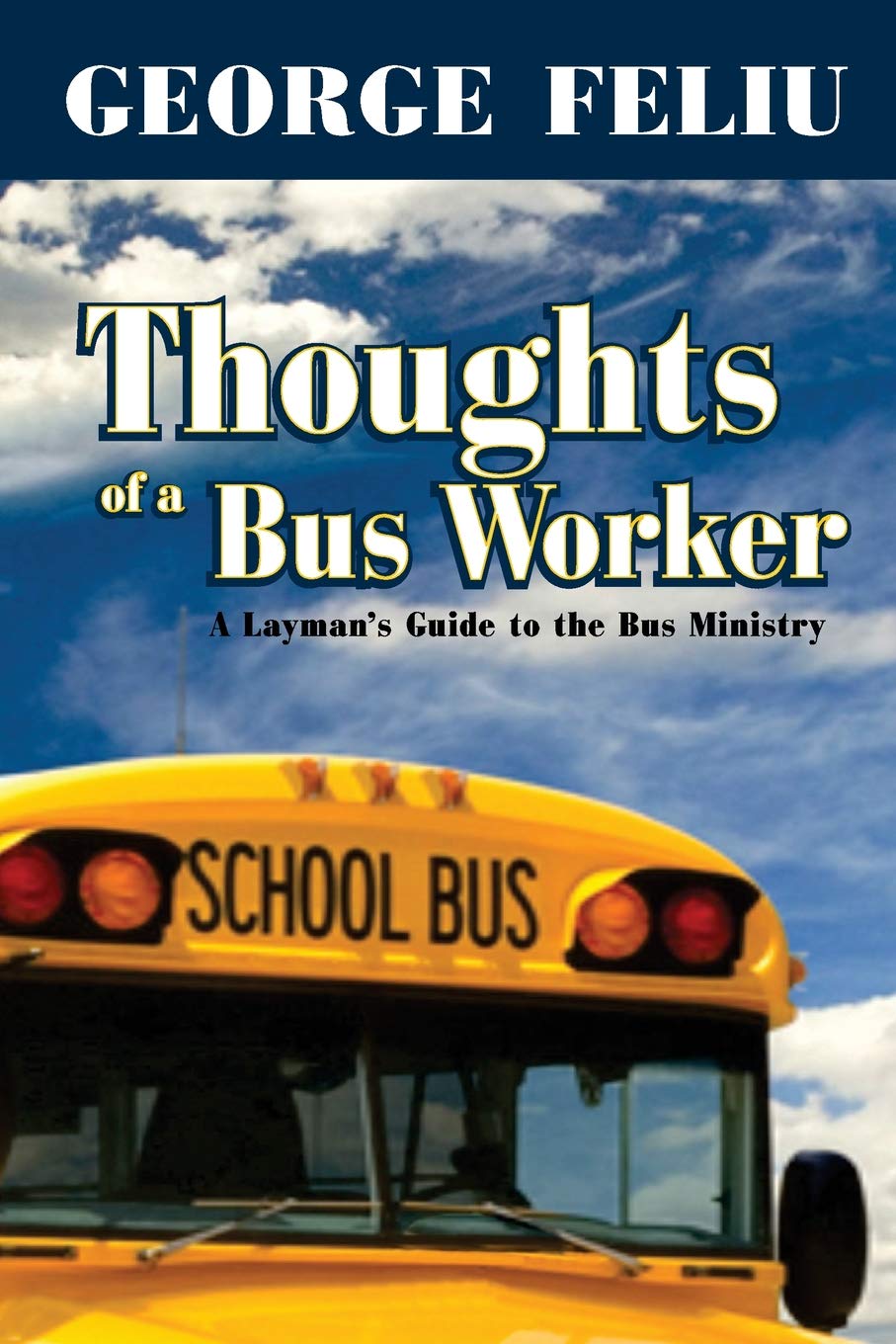 Thoughts of a Bus Workers by Mr Ismael Feliu Jr Goodreads