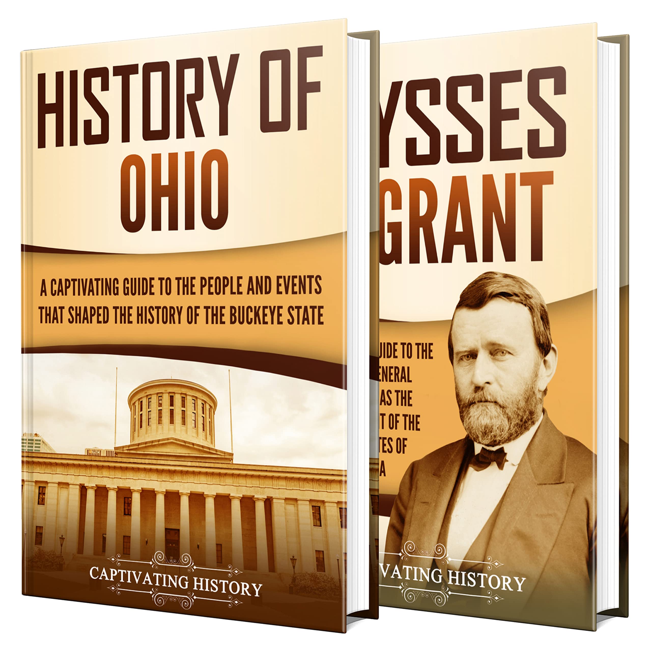 Ohio A Captivating Guide to the History of Ohio and Ulysses S. Grant by Captivating History