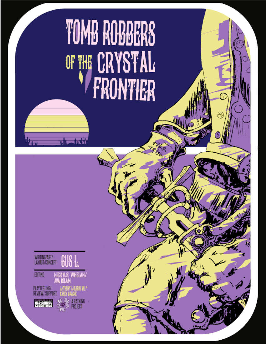 Tomb Robbers of the Crystal Frontier