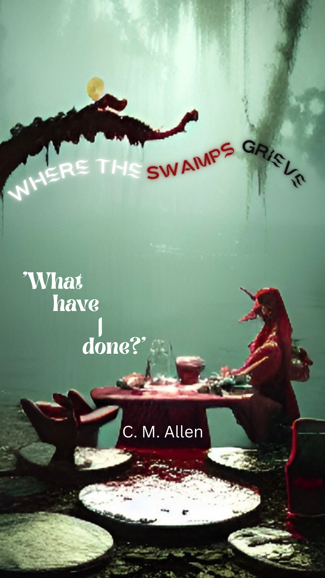 Where the Swamps Grieve