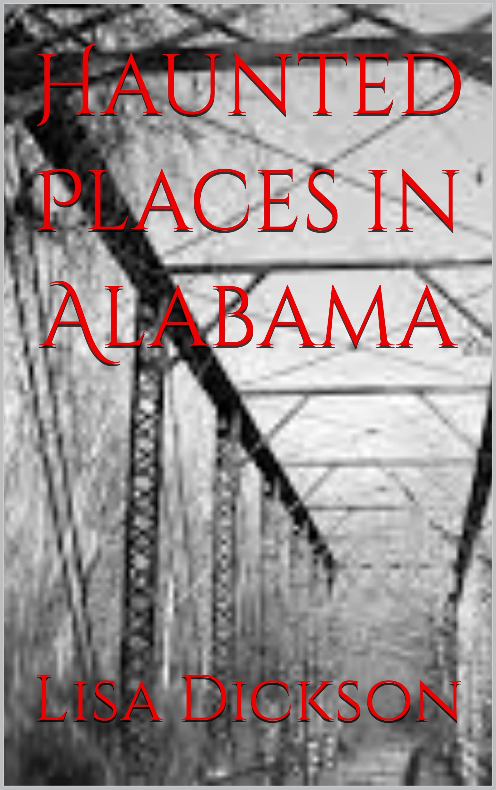 Haunted Places in Alabama