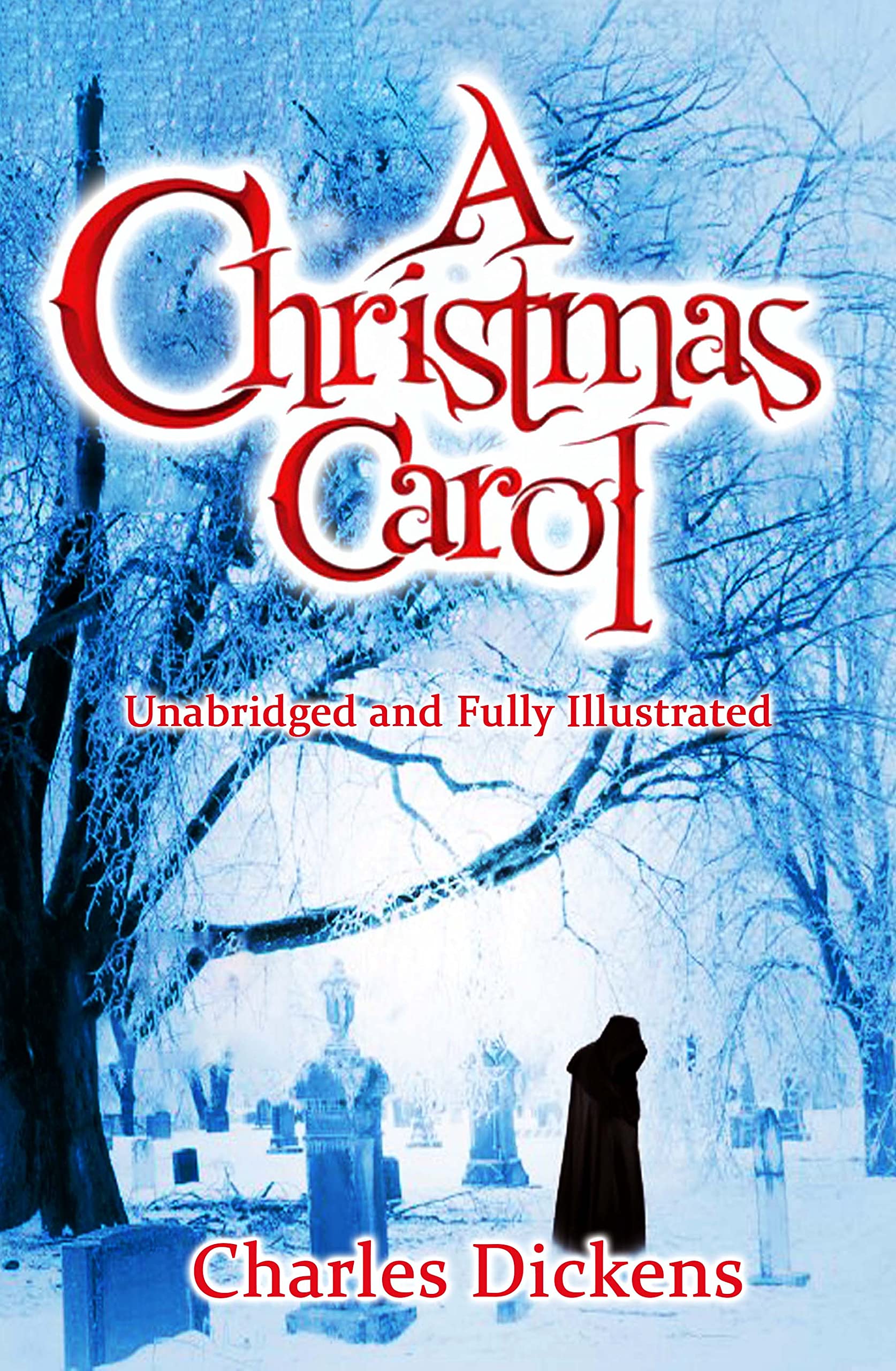 A CHRISTMAS CAROL UNABRIDGED AND ANNOTATED ORIGINAL CLASSIC CHARLES Book A Christmas Carol