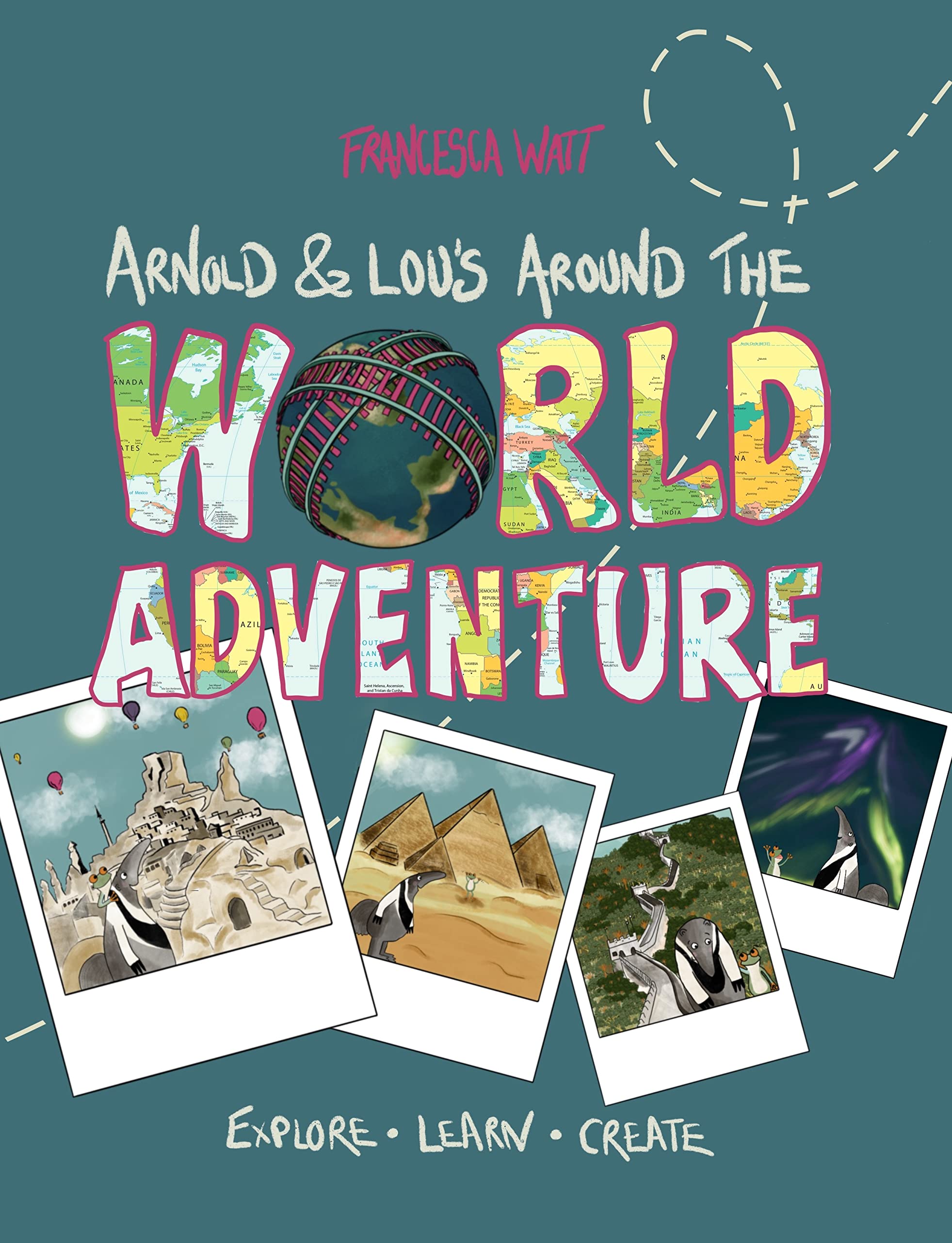 Arnold & Lou’s Around the World Adventure : History, crafts, cultures, science, languages & more!