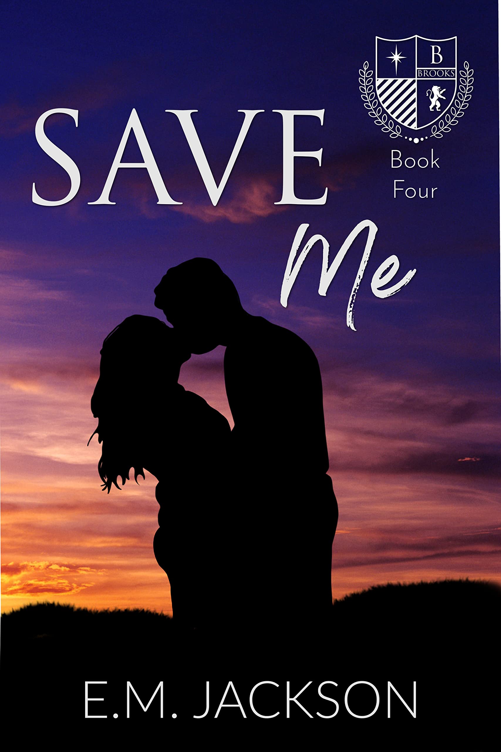 Save Me (Brooks University Book 4) by E.M. Jackson Goodreads