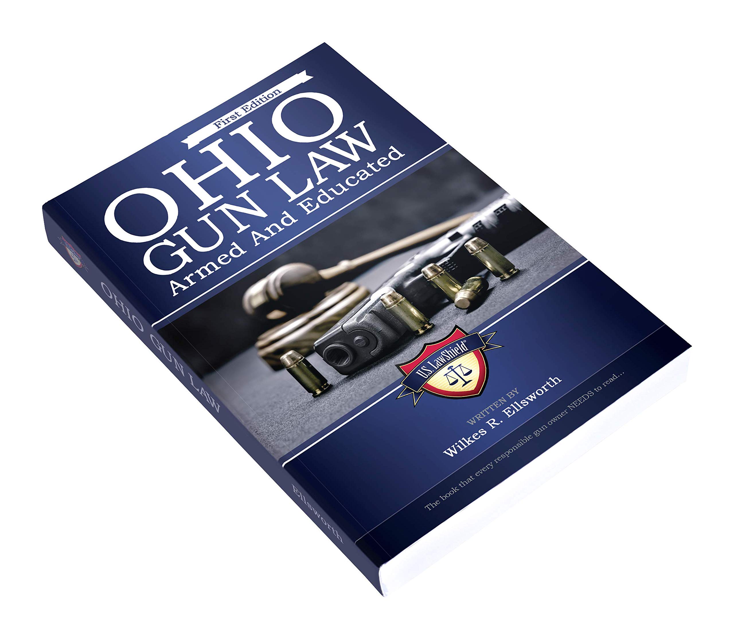 Ohio Gun Law Armed And Educated by Wilkes R. Ellsworth Goodreads