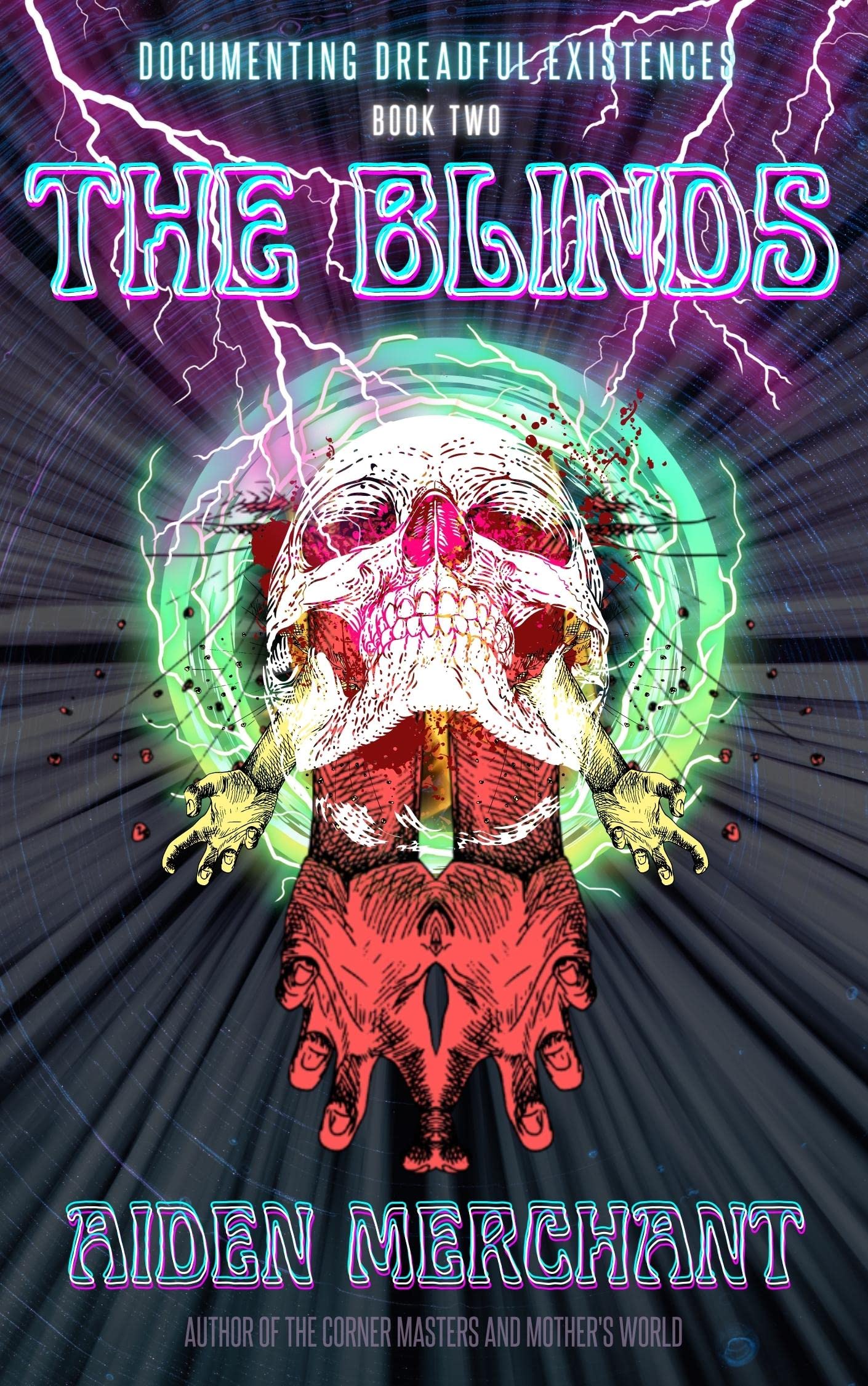 The Blinds (Documenting Dreadful Existences Book 2) by Aiden Merchant