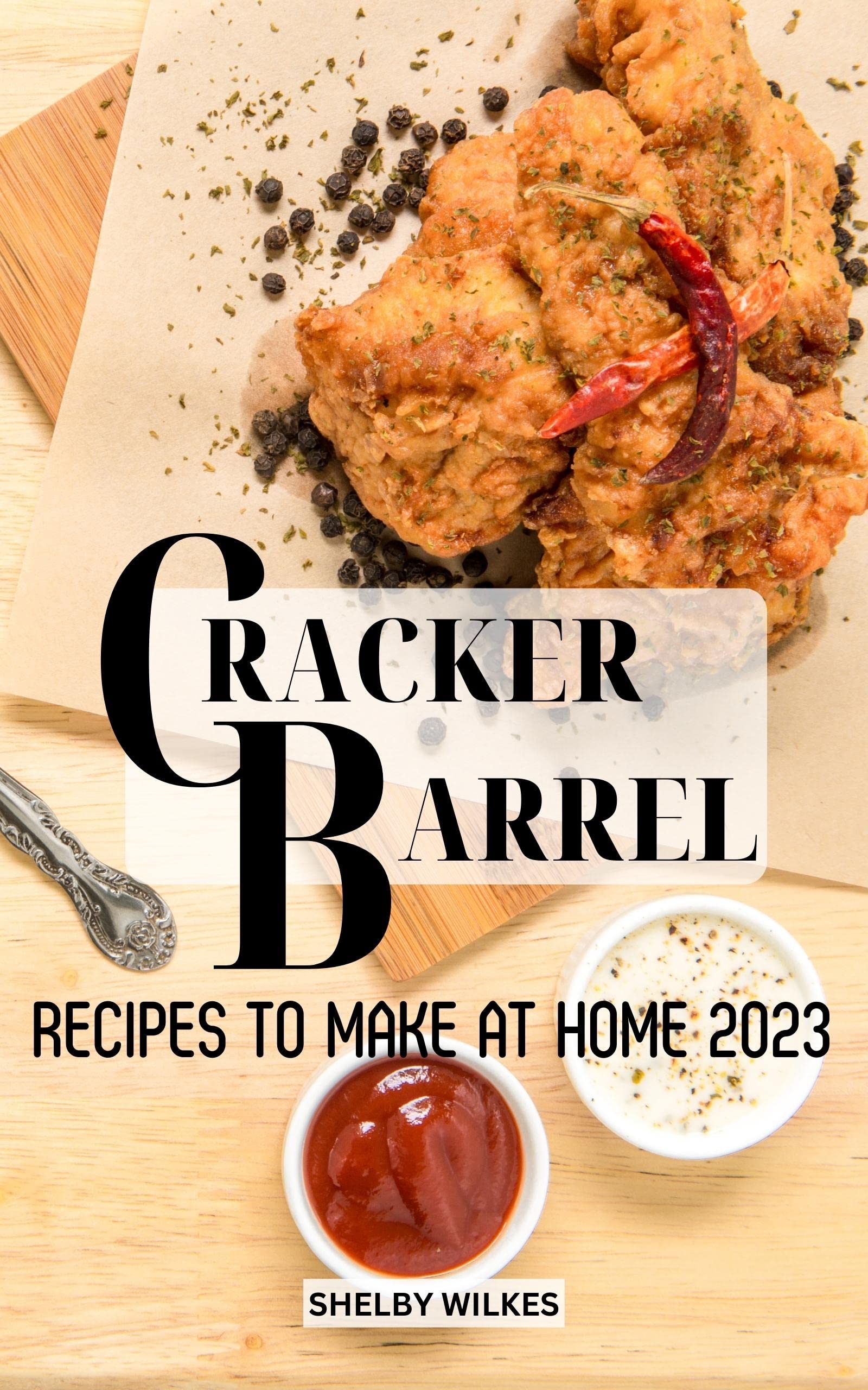 Cracker Barrel Recipes To Make At Home 2023 The Perfect Guide To Make
