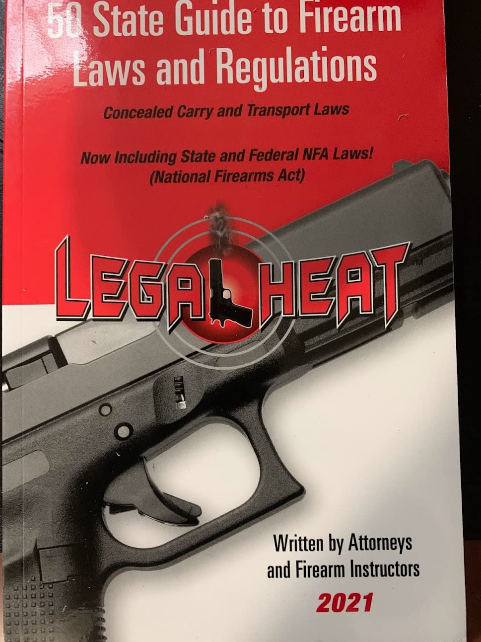 50 State Guide to Firearm Laws and Regulations 2021 by Phil Nelsen