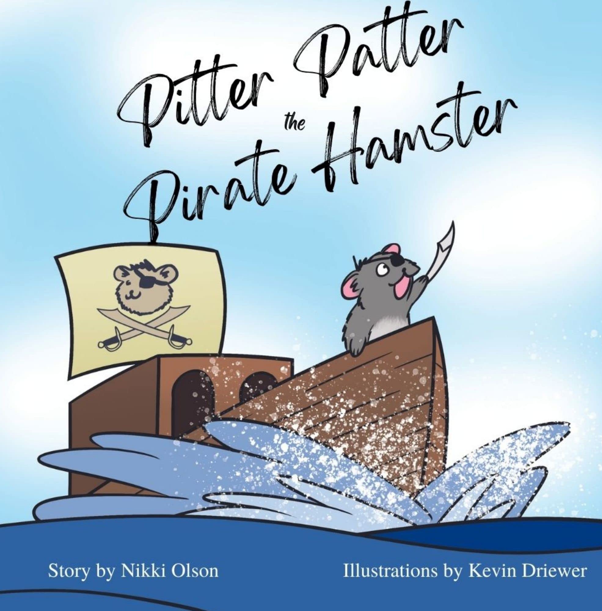 Pitter Patter the Pirate Hamster: A Children's Story About Imagination