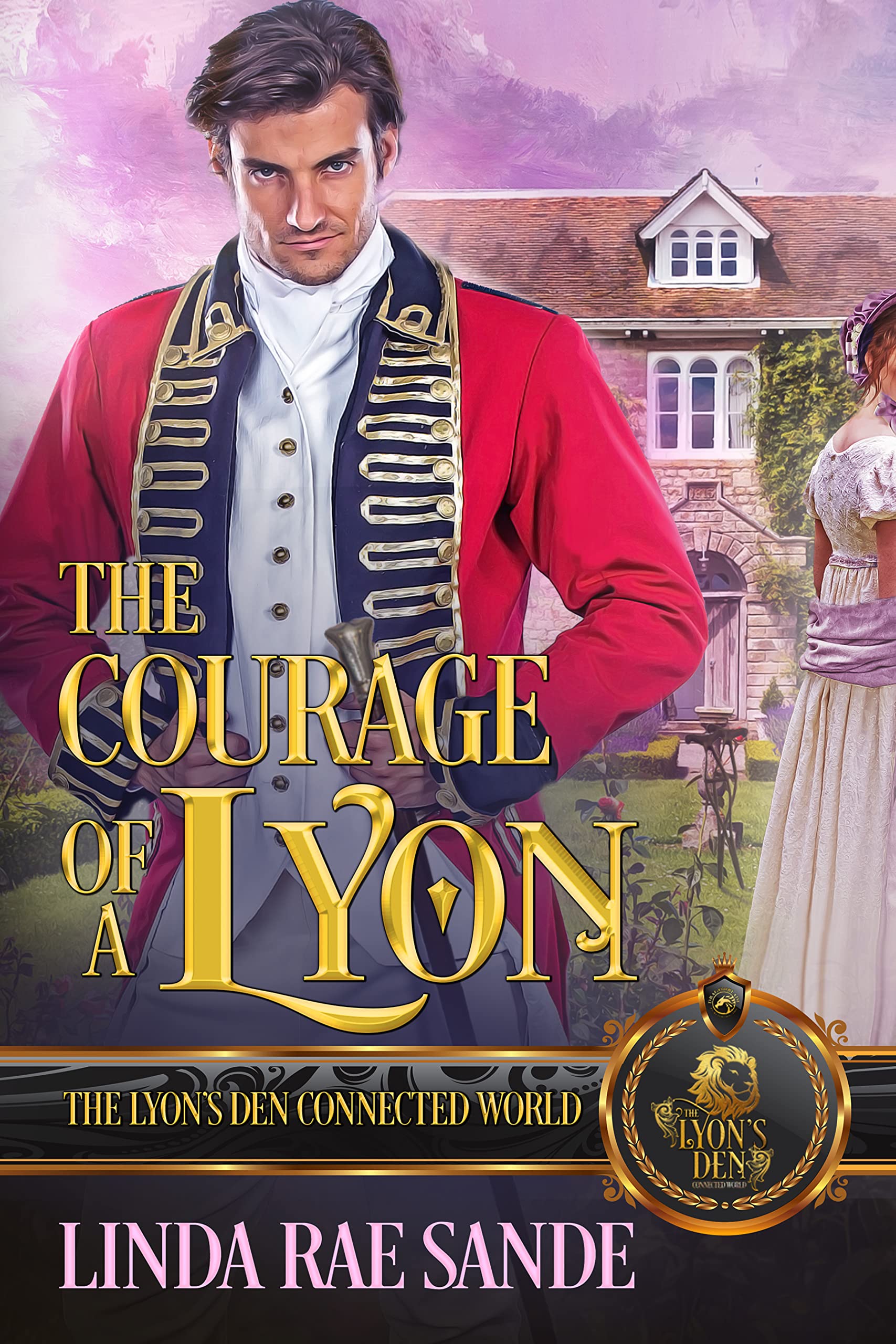 The Courage of a Lyon: The Lyon's Den Connected World