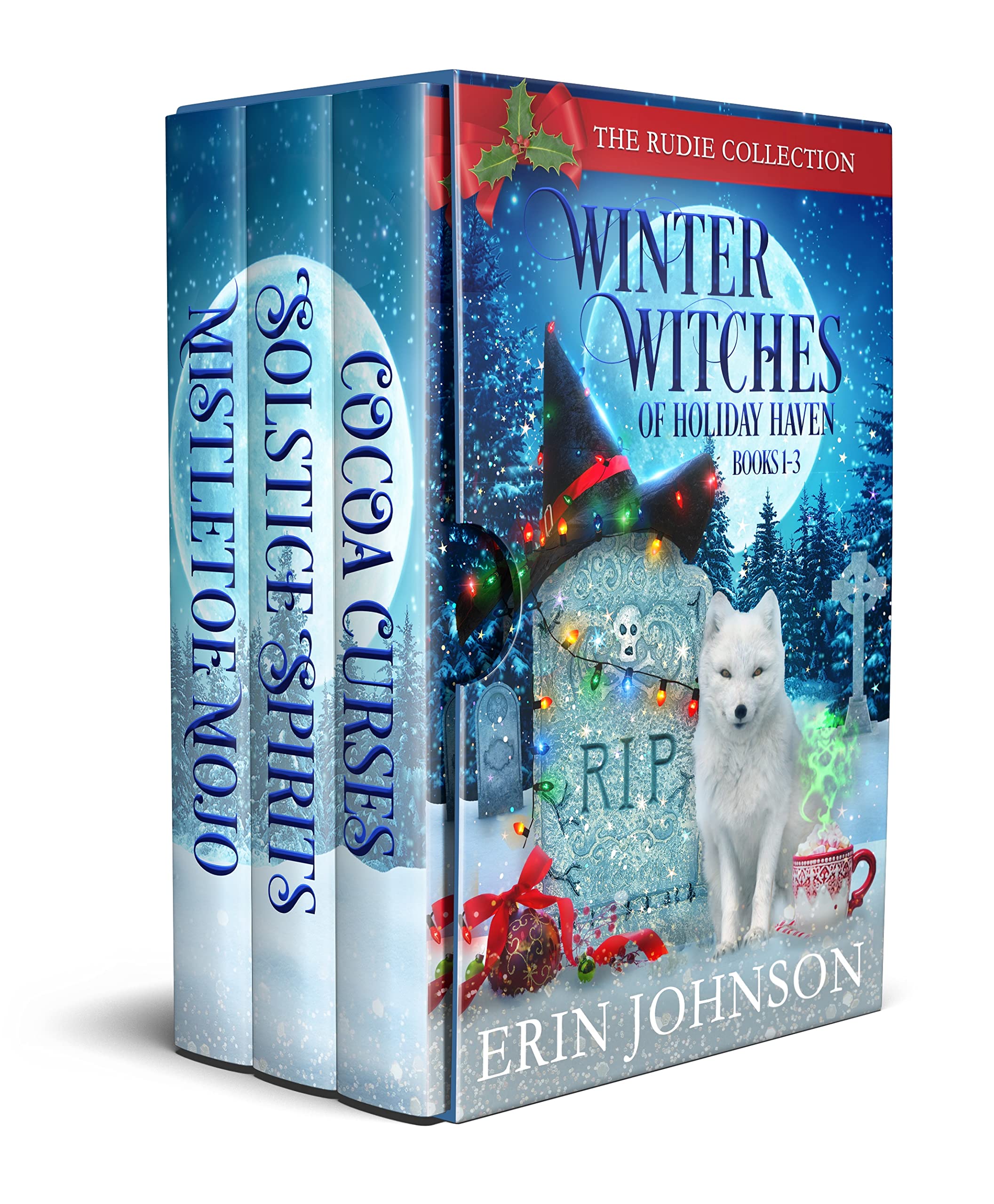 Winter Witches of Holiday Haven: Rudie's Collection (Rudie Hollybrook, #1-3)
