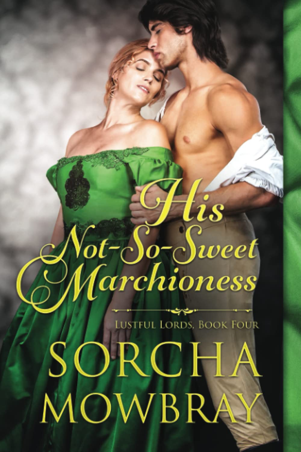 His Not-So-Sweet Marchioness: A Steamy Victorian Romance