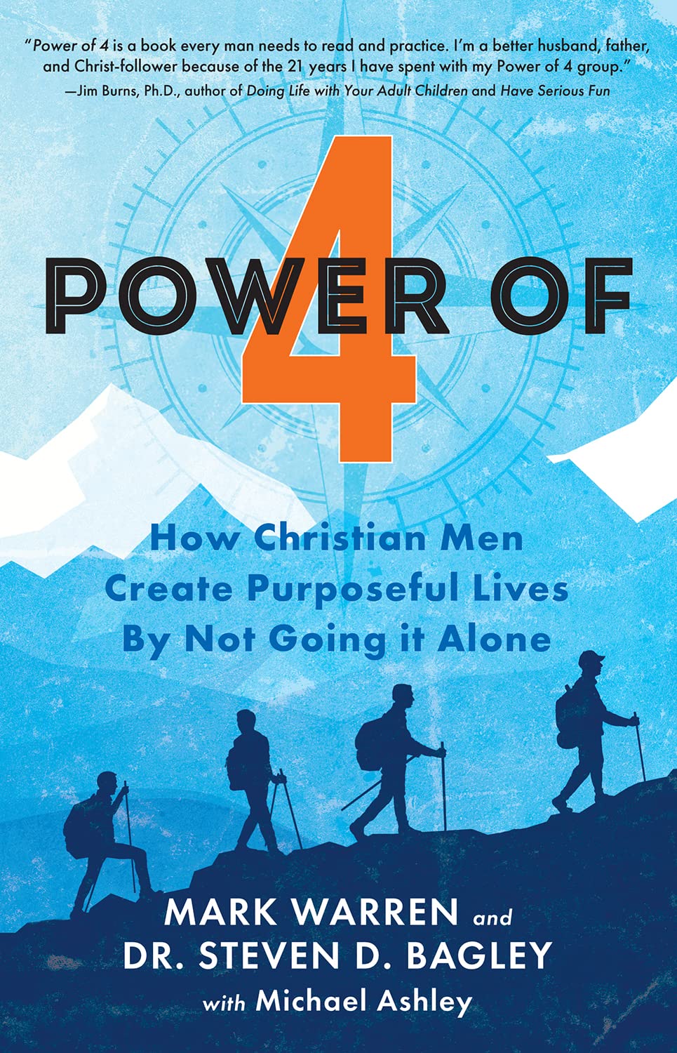 Power of 4: How Christian Men Create Purposeful Lives By Not Going It Alone
