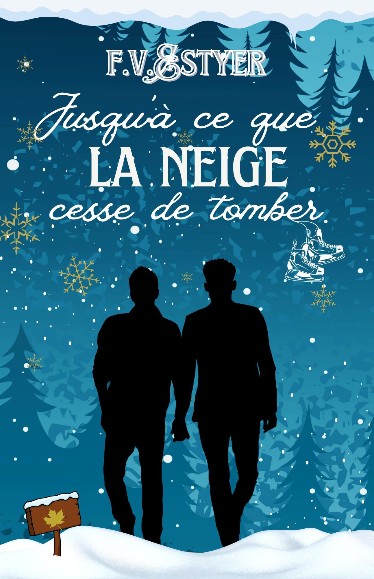 Jusqu'à ce que la neige cesse de tomber (French Edition)