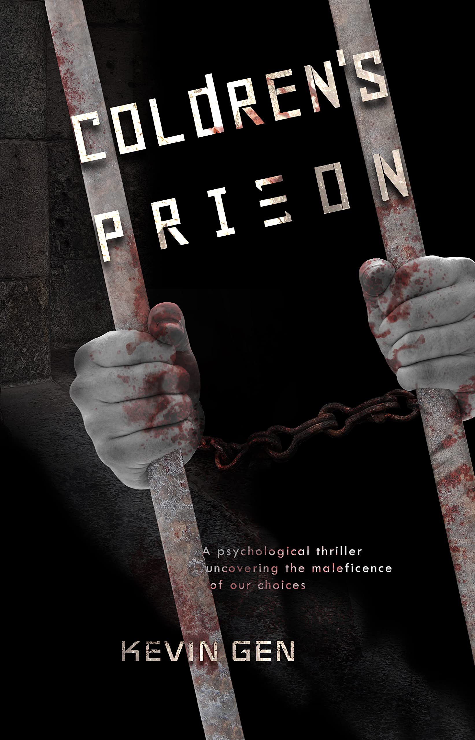 Coldren's Prison: A psychological thriller