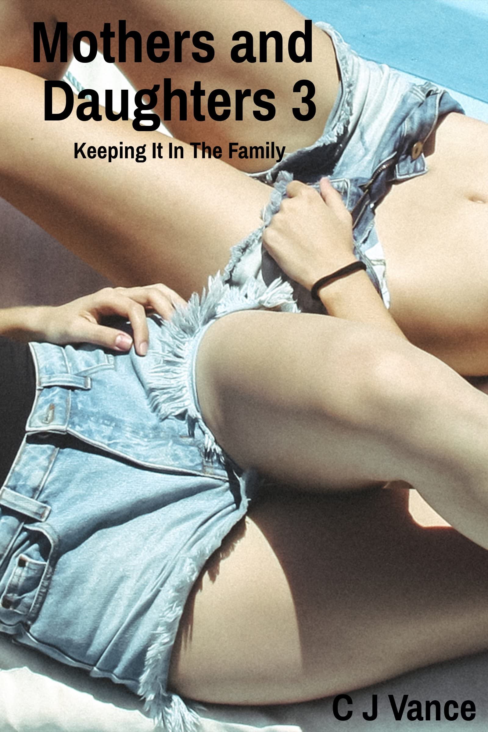 Mothers and Daughters 3: Keeping It Within the Family