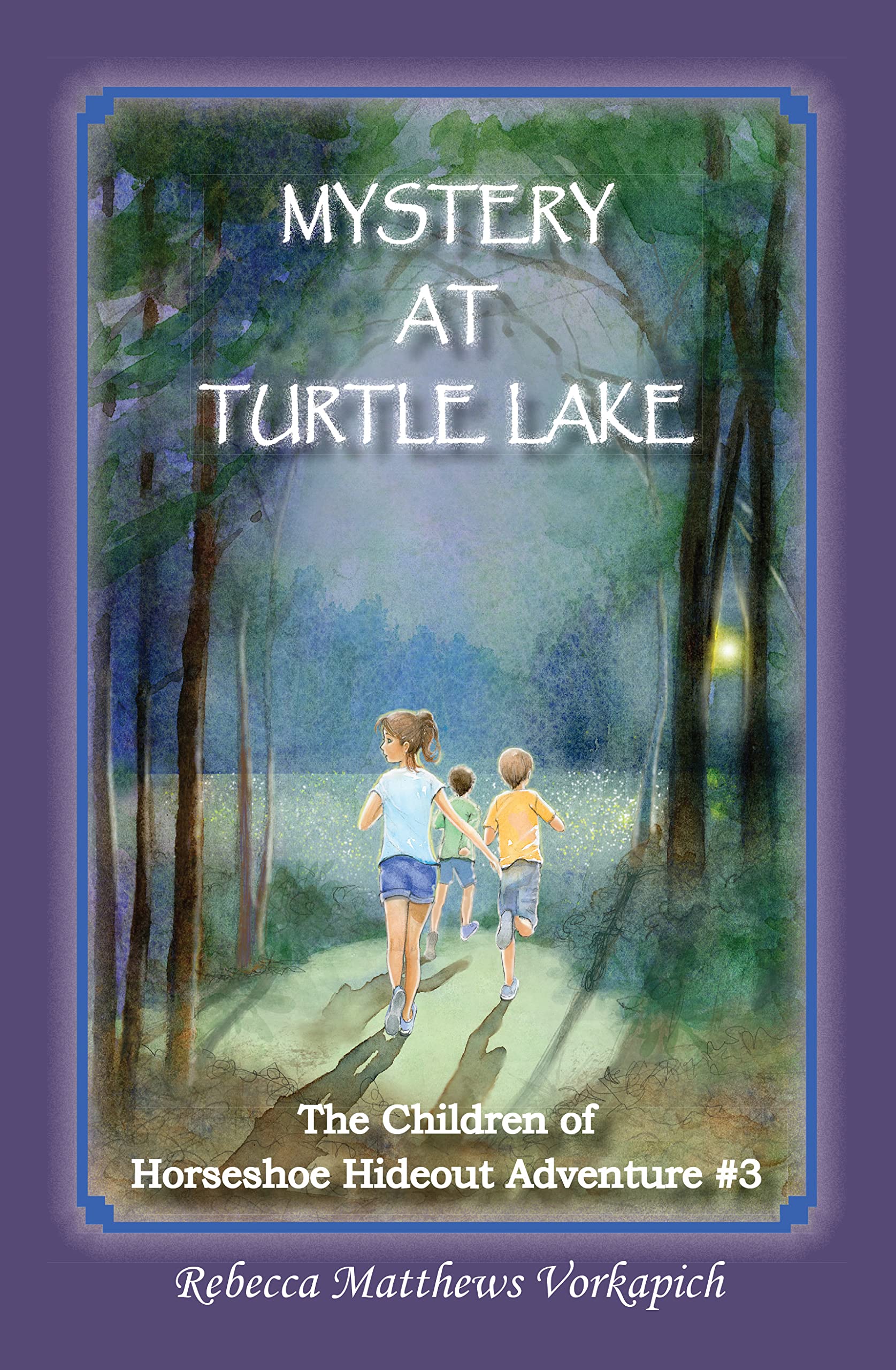 Mystery at Turtle Lake: The Children of Horseshoe Hideout Adventure #3