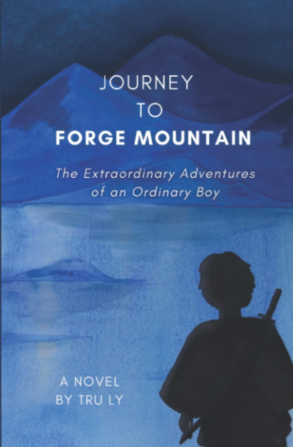 Journey to Mountain The Extraordinary Adventures of an Ordinary