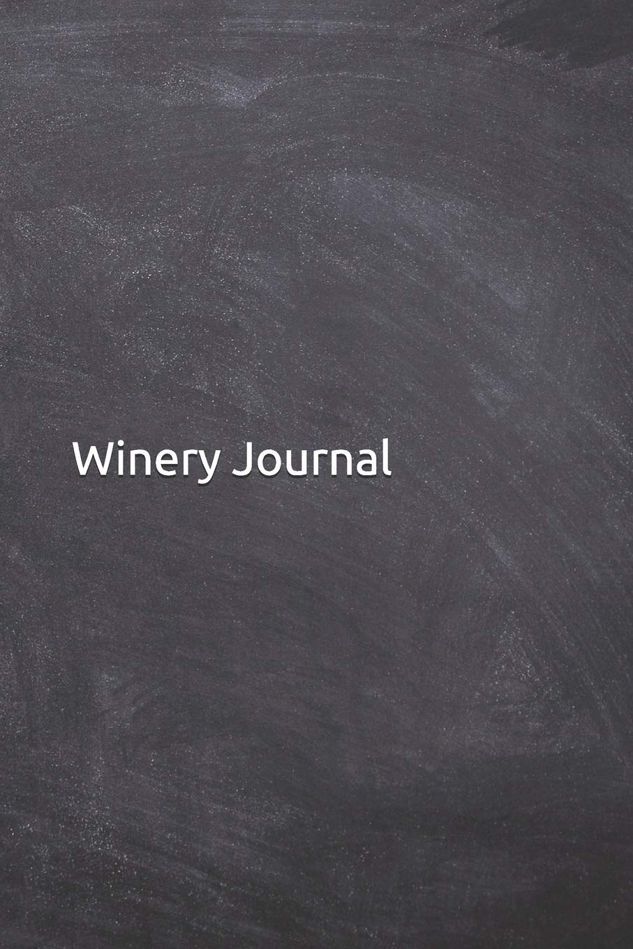 Winery Journal Notebook, Diary, 6"x9" Lined Pages, 121 Pages. Perfect