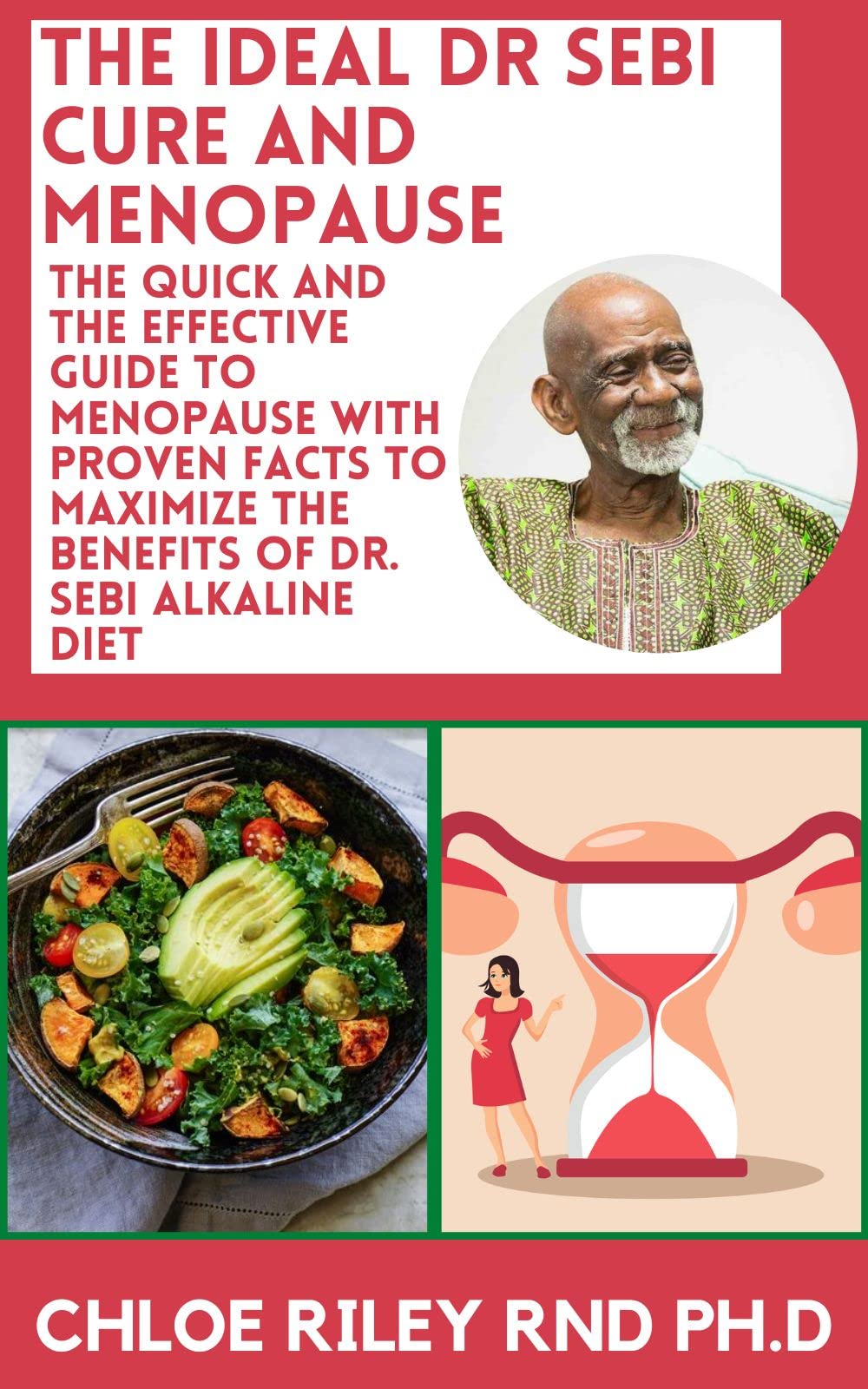 THE IDEAL DR SEBI CURE AND MENOPAUSE The Quick and The Effective Guide