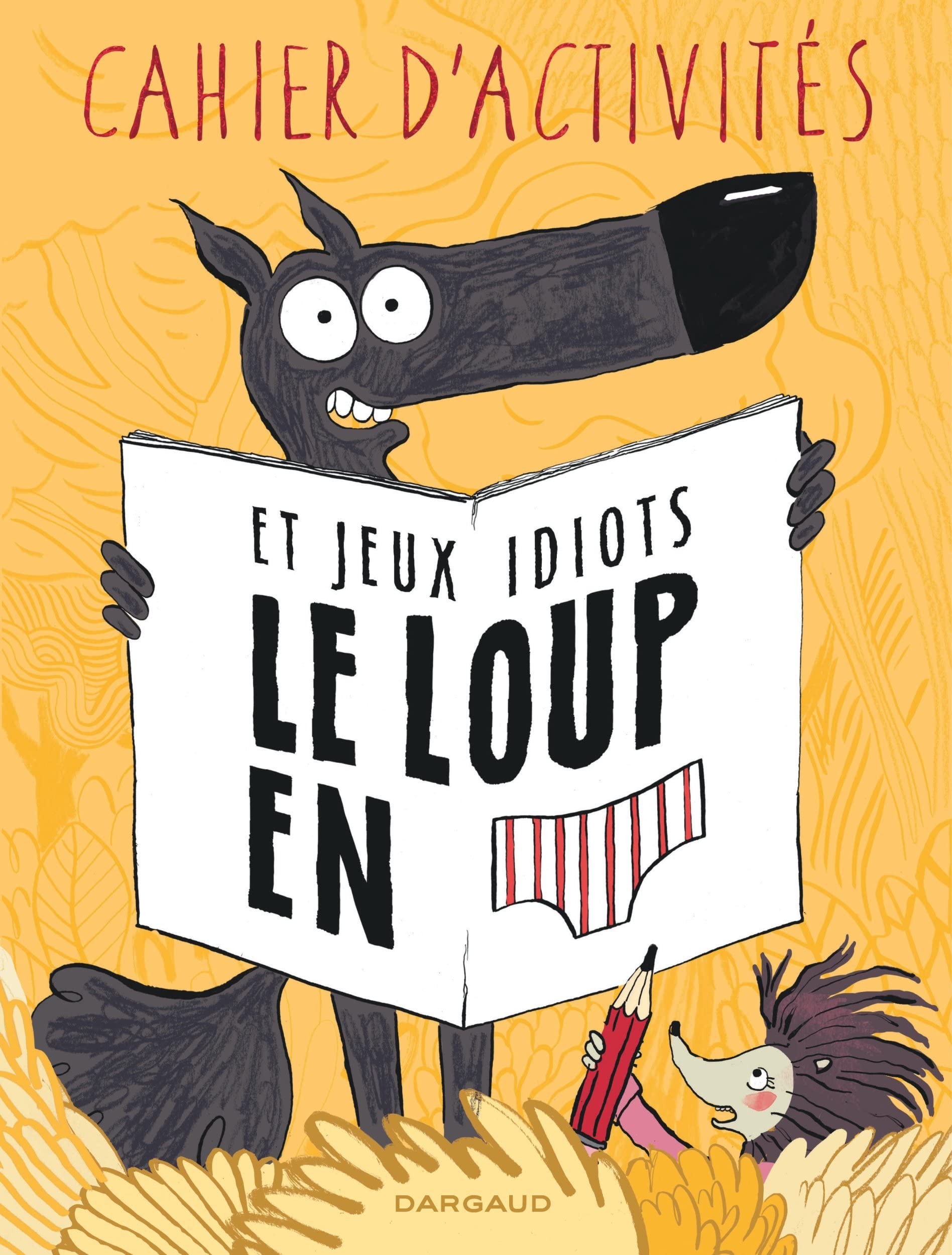 Le Loup en slip - Tome 0 - Le Loup en slip - Livre d'activités book cover