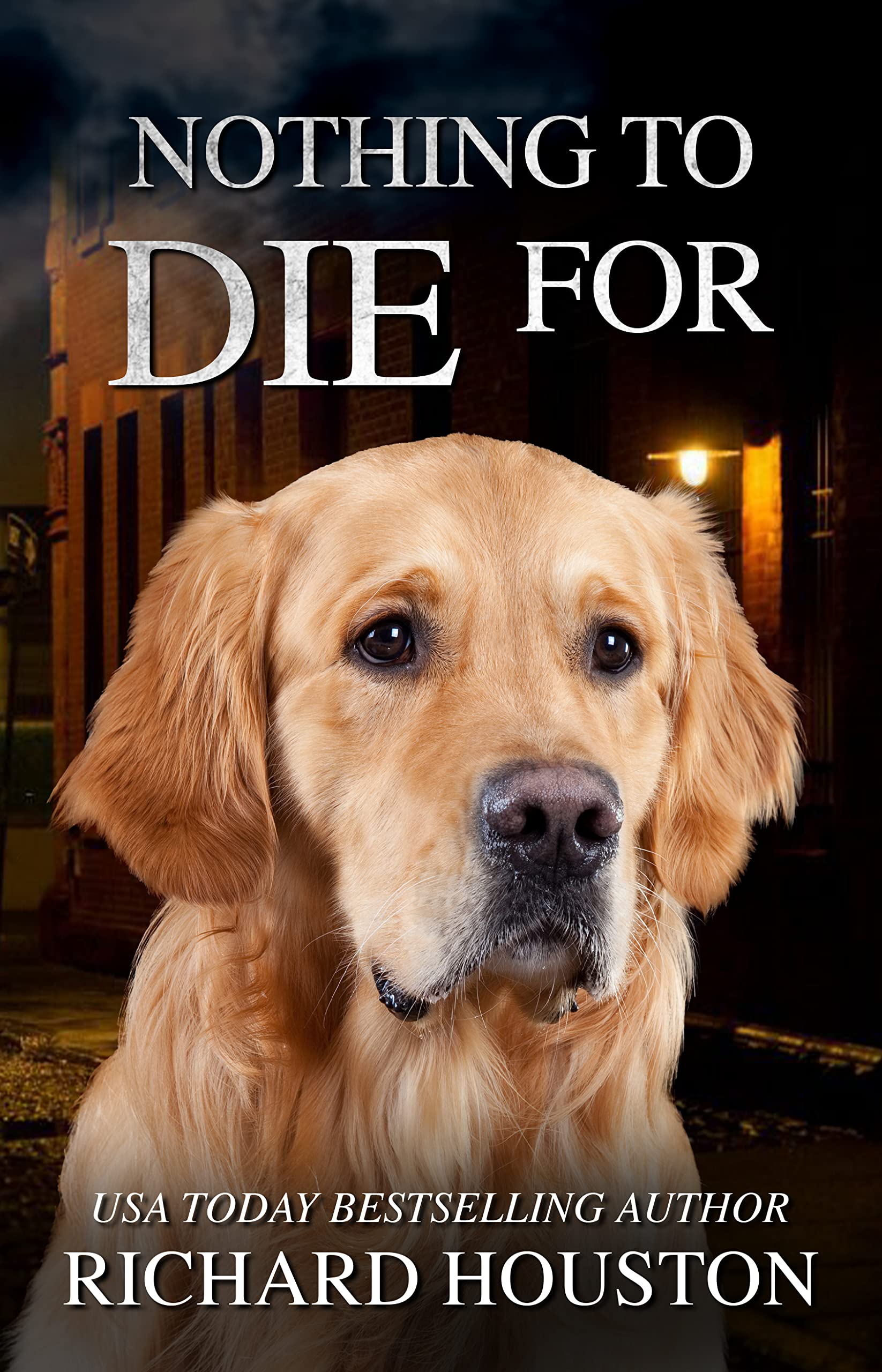Nothing To Die For