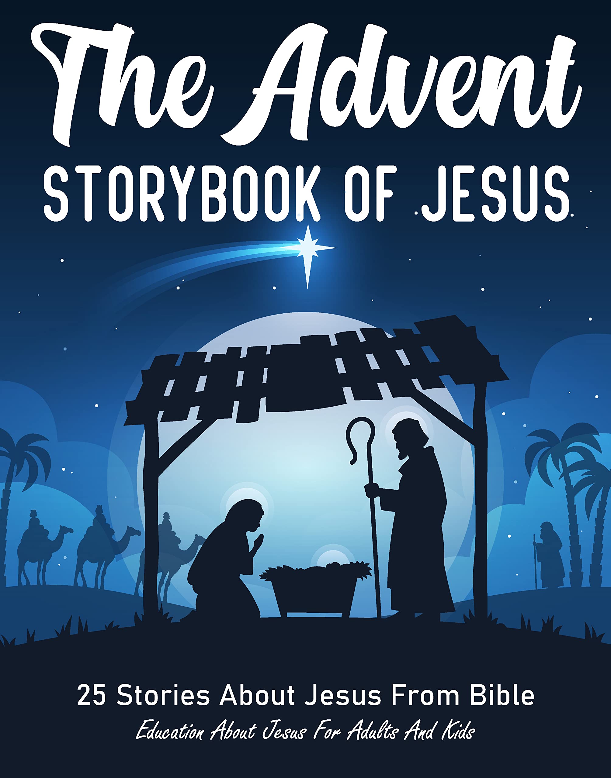 The Advent Storybook of Jesus advent stories for families about jesus