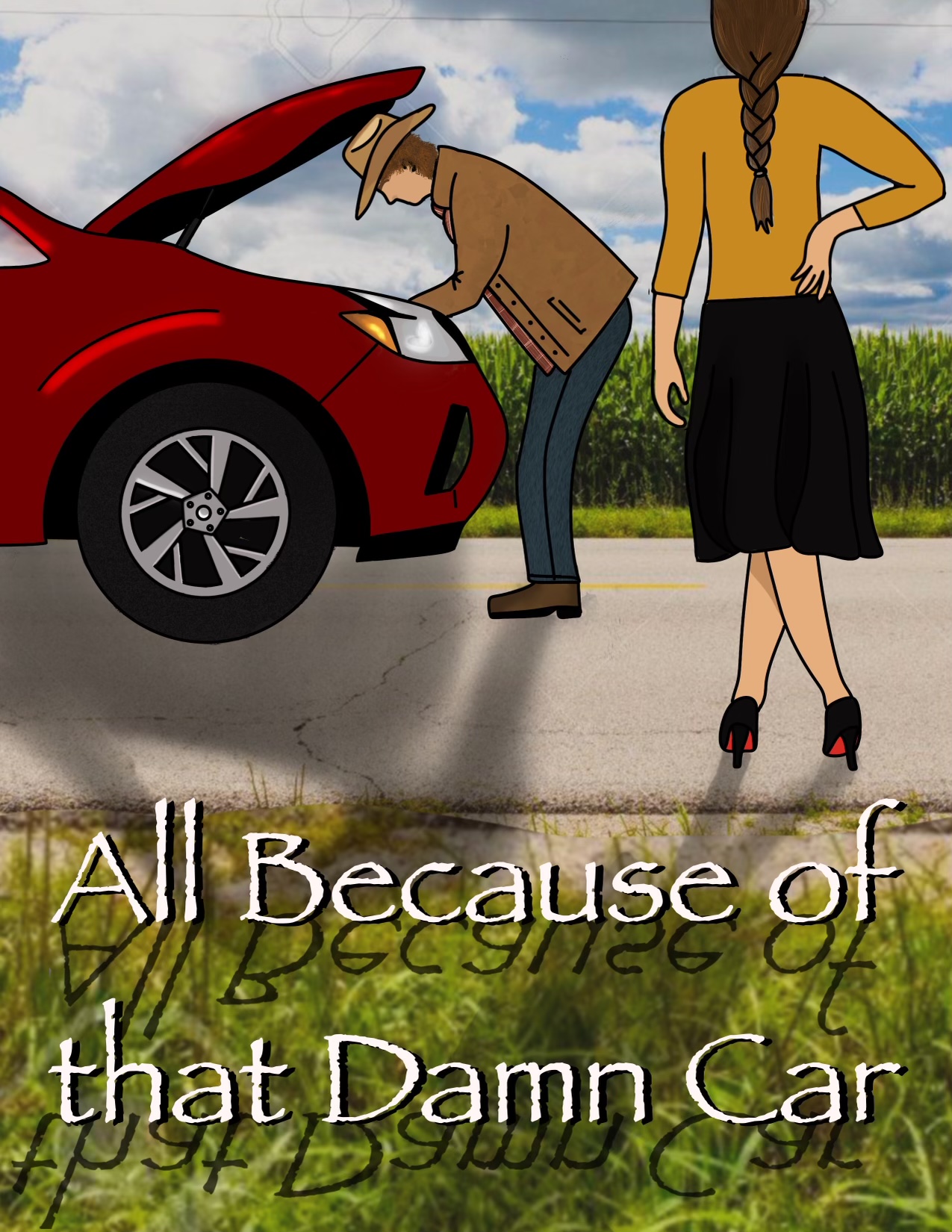 All Because of That Damn Car Next Door Neighbor by Destin Stockstill