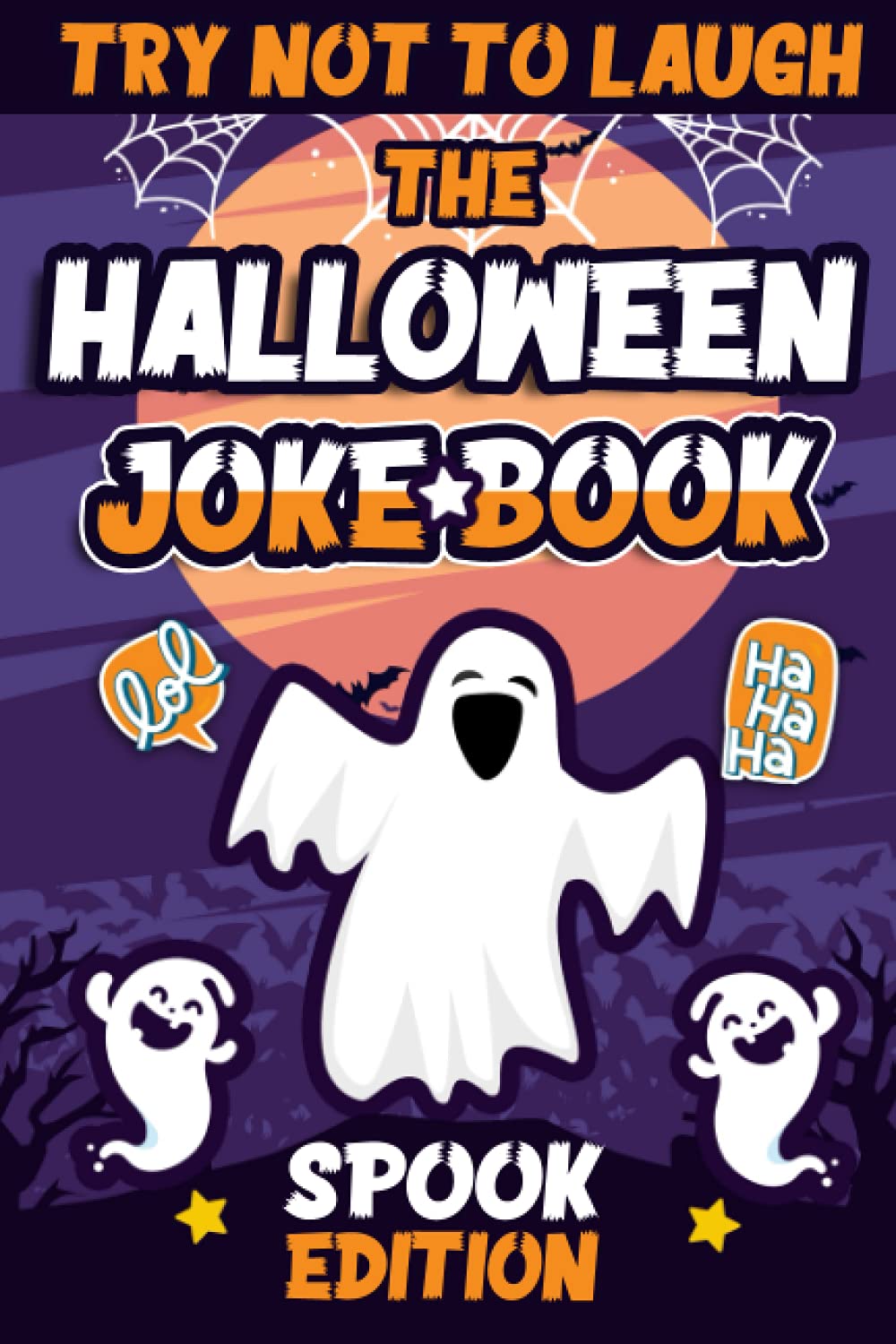 Try Not To Laugh The Halloween Joke Book Spook Edition Interactive