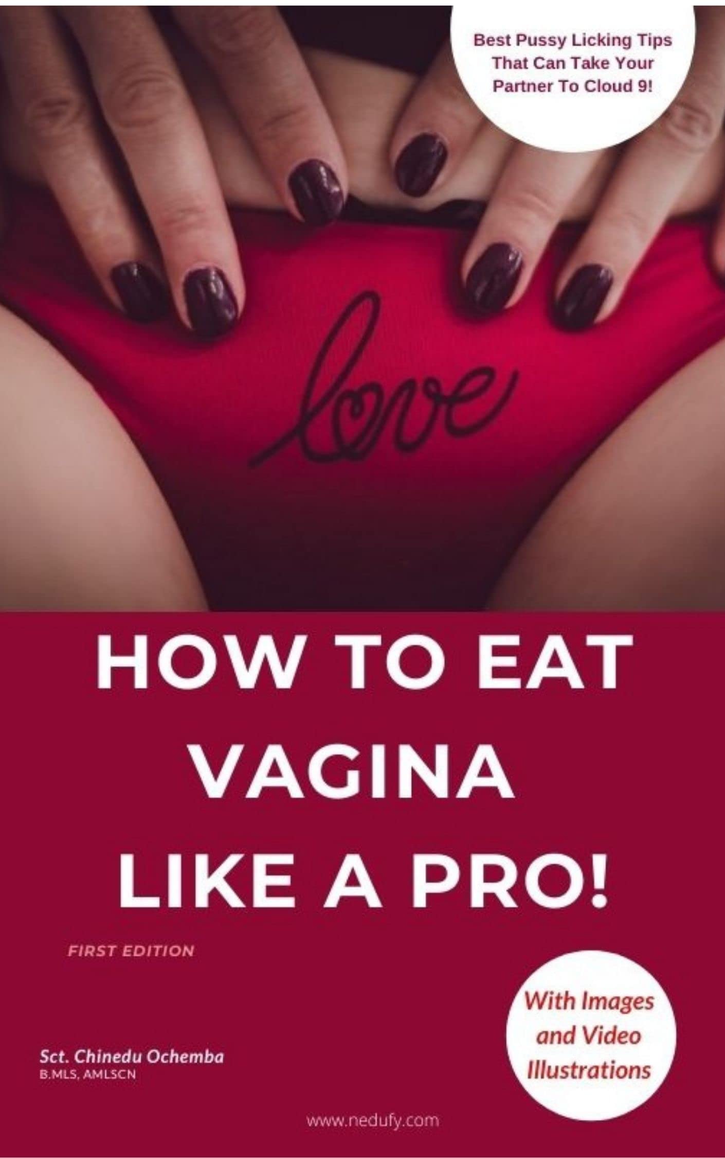 How To Eat Vagina Like A Pro!: How To Lick Pussy Like a Master! by