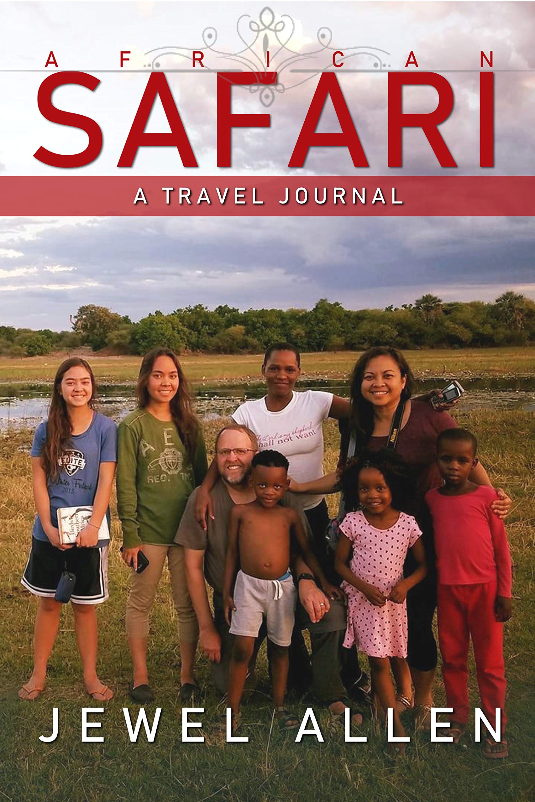 African Safari A Travel Journal by Jewel Allen Goodreads