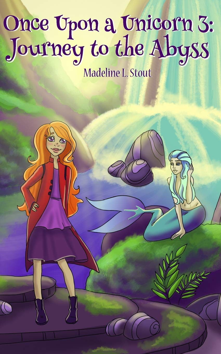 Journey to the Abyss (Once Upon a Unicorn) by Madeline
