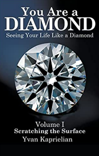 You Are a Diamond: Seeing Your Life Like a Diamond