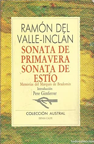 Sonata de primavera / Sonata de estío
