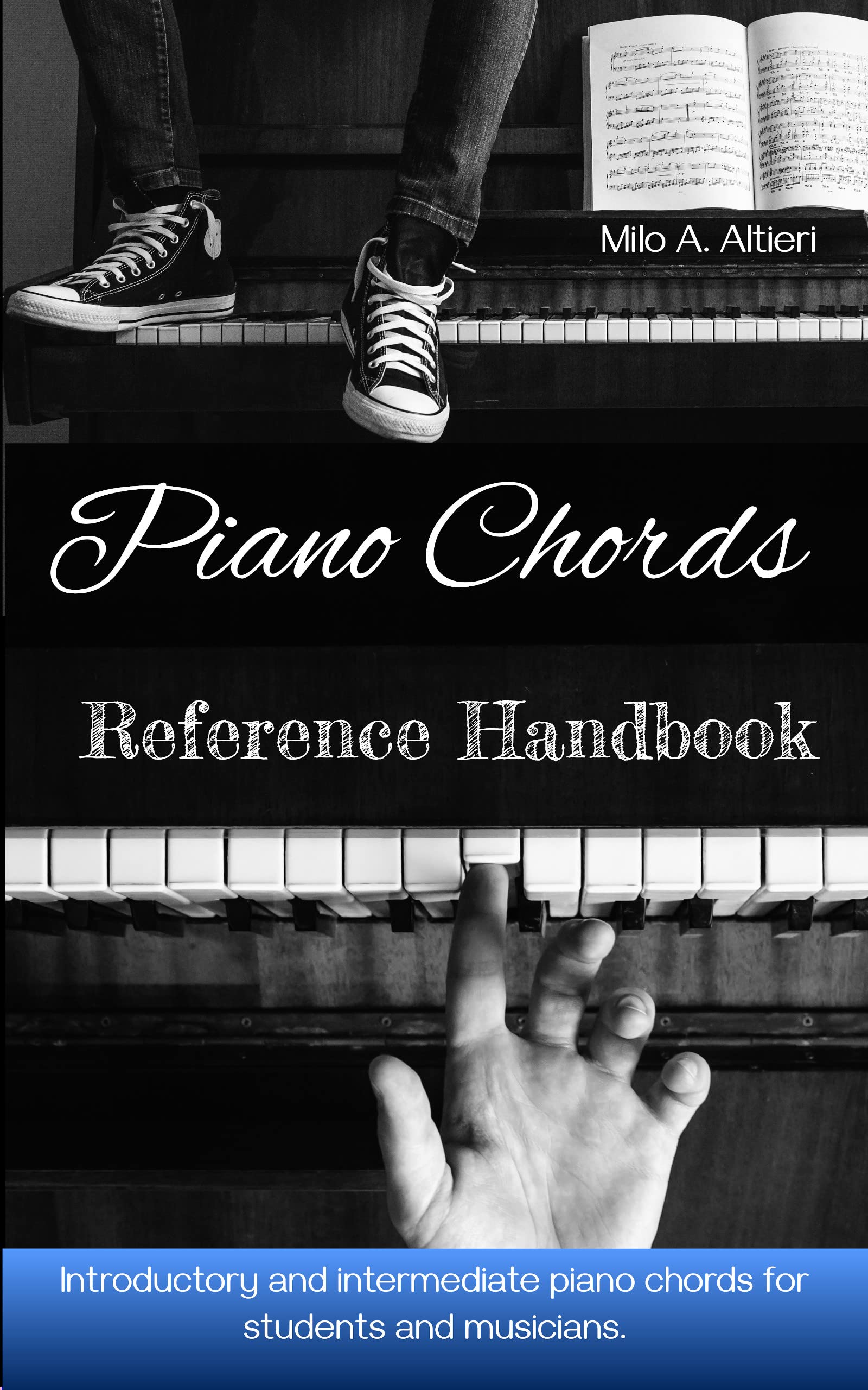 Piano Chords Reference Handbook Introductory and intermediate piano chords for students and
