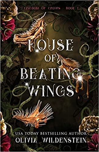 House of Beating Wings (The Kingdom of Crows, #1)